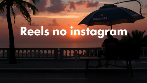 Reels no Instagram: dicas práticas para aumentar as visualizações